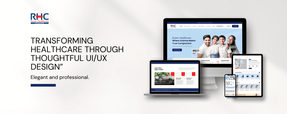 Built a Revamped Digital Presence for Rusan Healthcare