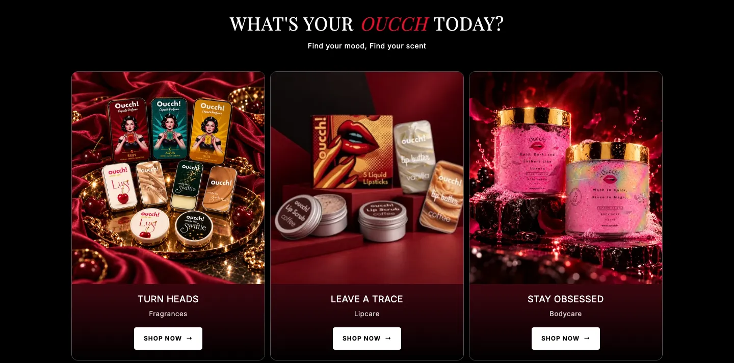 What's your Oucch today section with Turn Heads, Leave a Trace and Stay Obsessed category cards What's your Oucch today section with Turn Heads, Leave a Trace and Stay Obsessed category cards